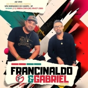 Francinaldo & Gabriel Ao Vivo No Porteiras dos Pampas em São Bernanrdo do Campo em São Paulo - Promocional