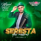 Miguel Perez Seresta dos Nobres Volume:02 2022 - Promocional