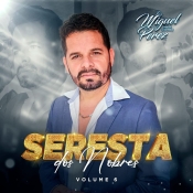 MIGUEL PEREZ - SERESTA DOS NOBRES 6 2025