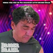 03 - Minha Vida Nâo Dá Pra Esquecer Autor Broder Brazil - Promocional