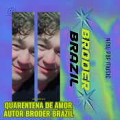 02 - Quarentena de Amor Autor Broder Brazil - Promocional