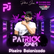 Patrick Jones O Piseiro Bainizado 2022 - Promocional