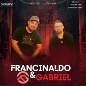 Francinaldo & Gabriel Volume:01 - Promocional