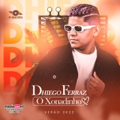 Dhiego Ferraz 2022 - O Xonadinho