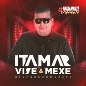 ITAMAR VIRA E MEXE - Totalmente Diferente