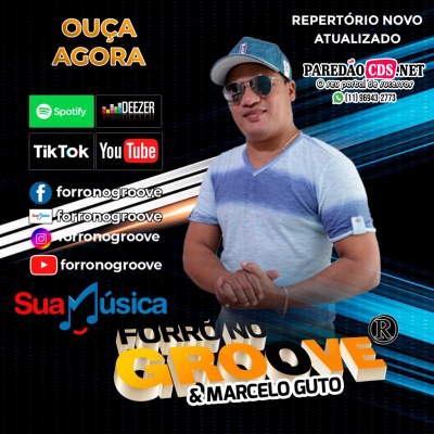 Forró no Groove & Marcelo Guto 2022