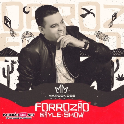 Marcondes Morais Forrozão Bayle Show Cd Novo 2024