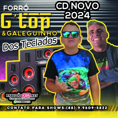 Forró G Top & Galeguinho dos Teclados Cd Novo Com Músicas Novas 2024