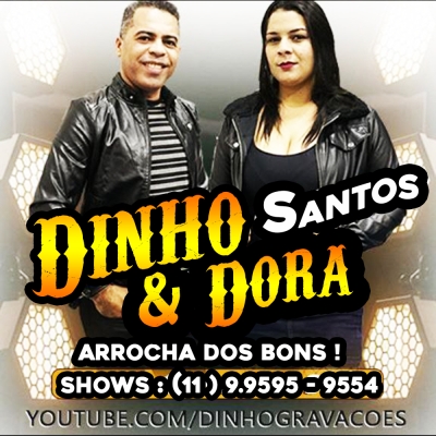 Dinho Santos & Dora Cd Novo Arrocha dos Bons 2023