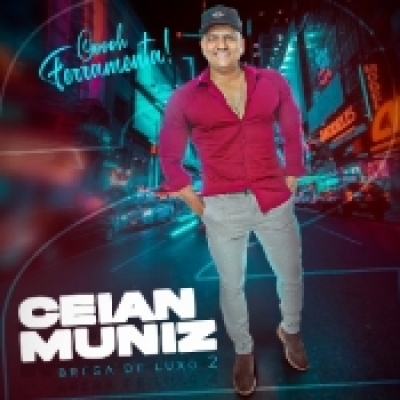 Ceian Muniz - Dvd Brega de Luxo 2022