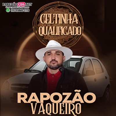 Rapozão Vaqueiro Música Nova Celtinha Qualificado 2024